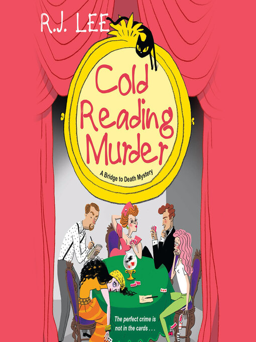 Title details for Cold Reading Murder by R.J. Lee - Available